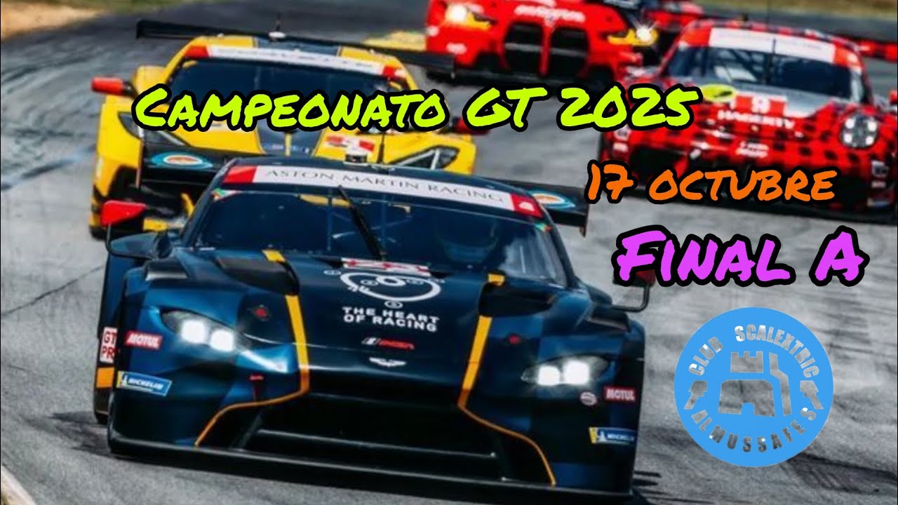 Campeonato GT, 17 octubre 2025. Final A. 