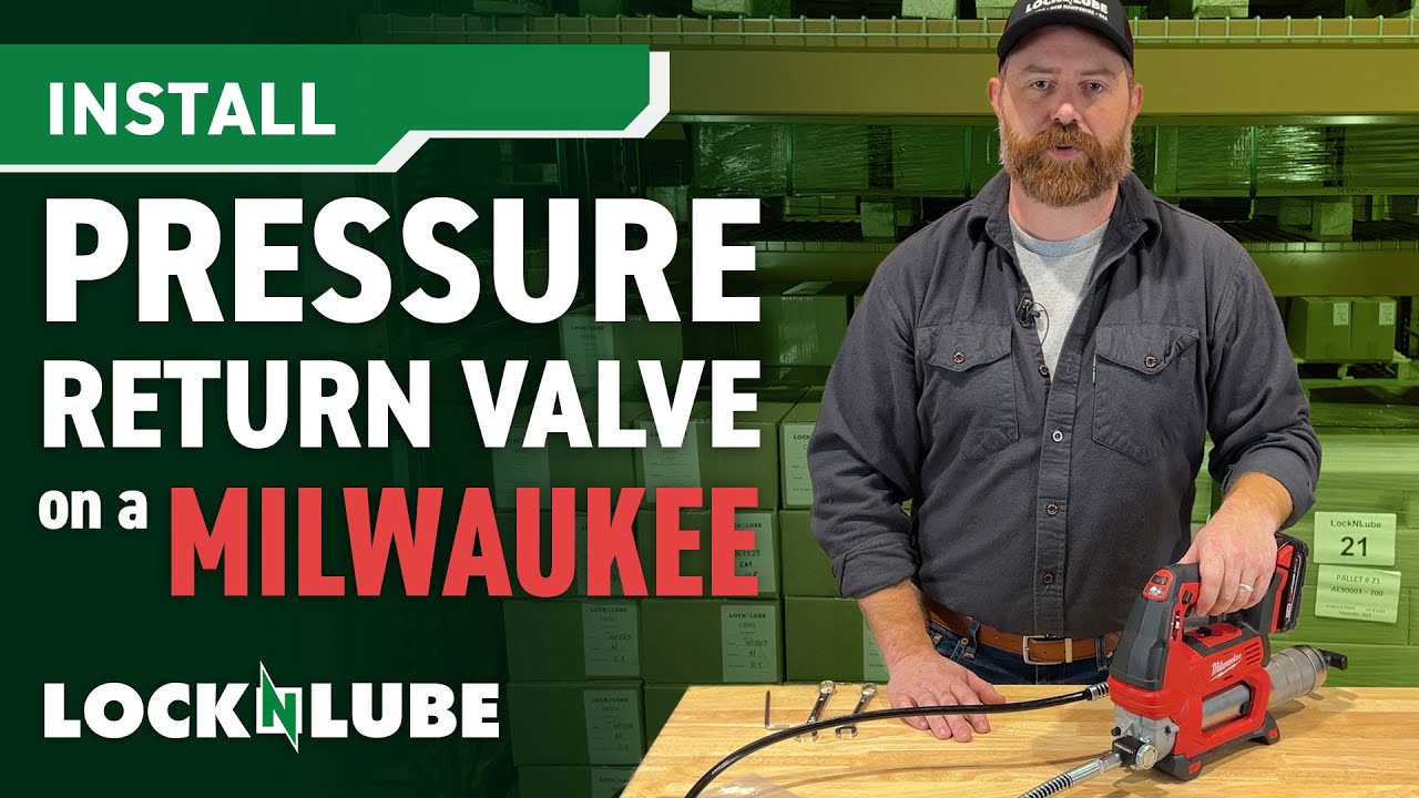 How to Install Our Pressure Return Valve on a Milwaukee® Brand Grease Gun