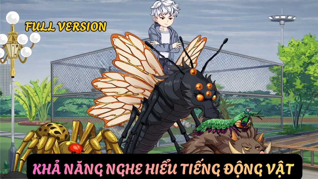 Full Version || KHẢ NĂNG NGHE HIỂU TIẾNG ĐỘNG VẬT