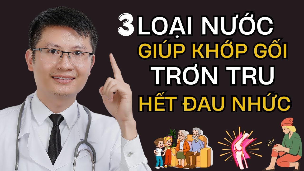 B&aacute;c Sĩ Nhật Tiết Lộ: Uống 3 Loại Nước N&agrave;y Khớp Gối Trơn Tru, Hết Đau Nhức | Cao Minh Trường