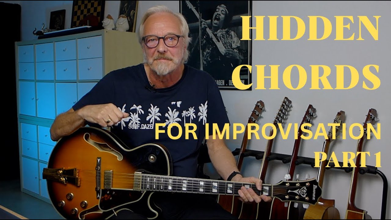 Hidden Chords for Improvisation Part 1