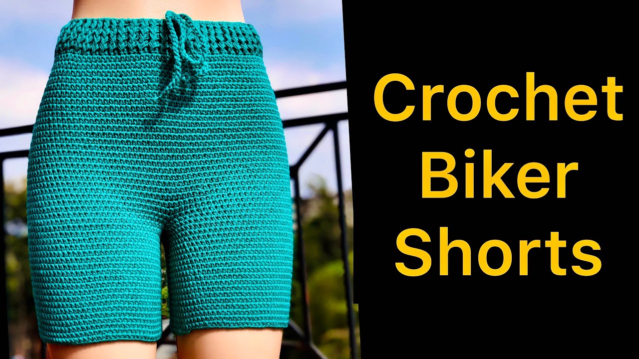 CROCHET SHORTS | BIKER SHORTS | Beginner Friendly Pattern
