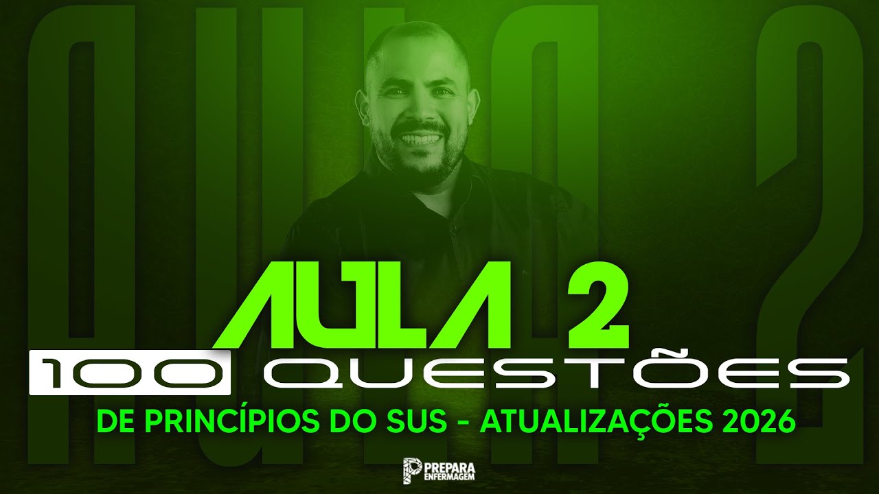 100 questões de Princípios do SUS - Atualizações 2026 | Aula 02