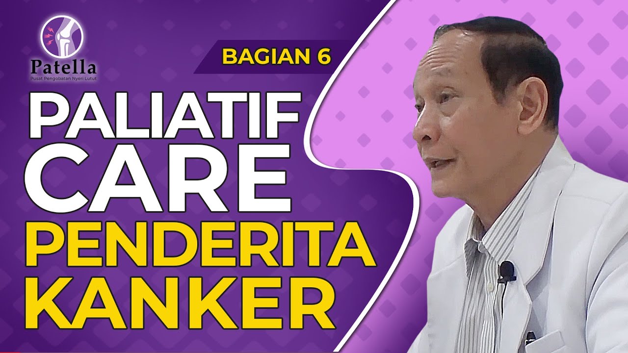Prof Darto - Paliatif Terapi Pada Penderita Kanker - Kata Dokter Eps. 6