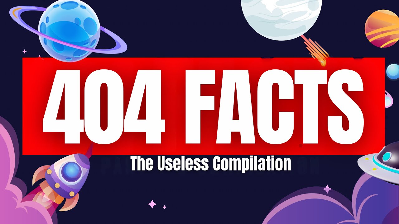 404 Facts So Wild They Feel Illegal to Know | The Useless Show Compilation