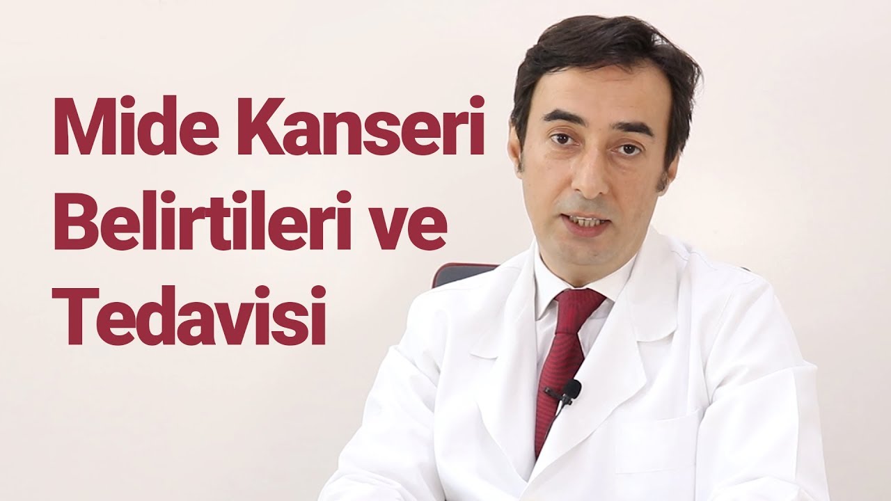 MİDE KANSERİ BELİRTİLERİ VE TEDAVİSİ (BÜTÜNCÜL TEDAVİ)