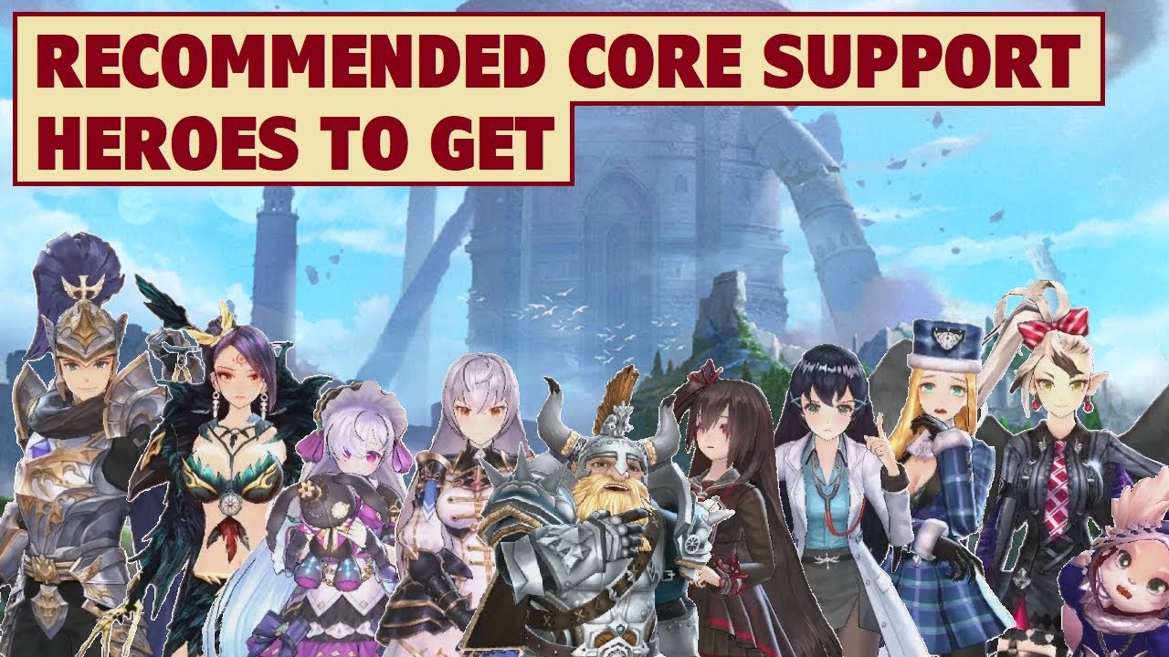 King's Raid - Recommended Core Support Heroes to Build