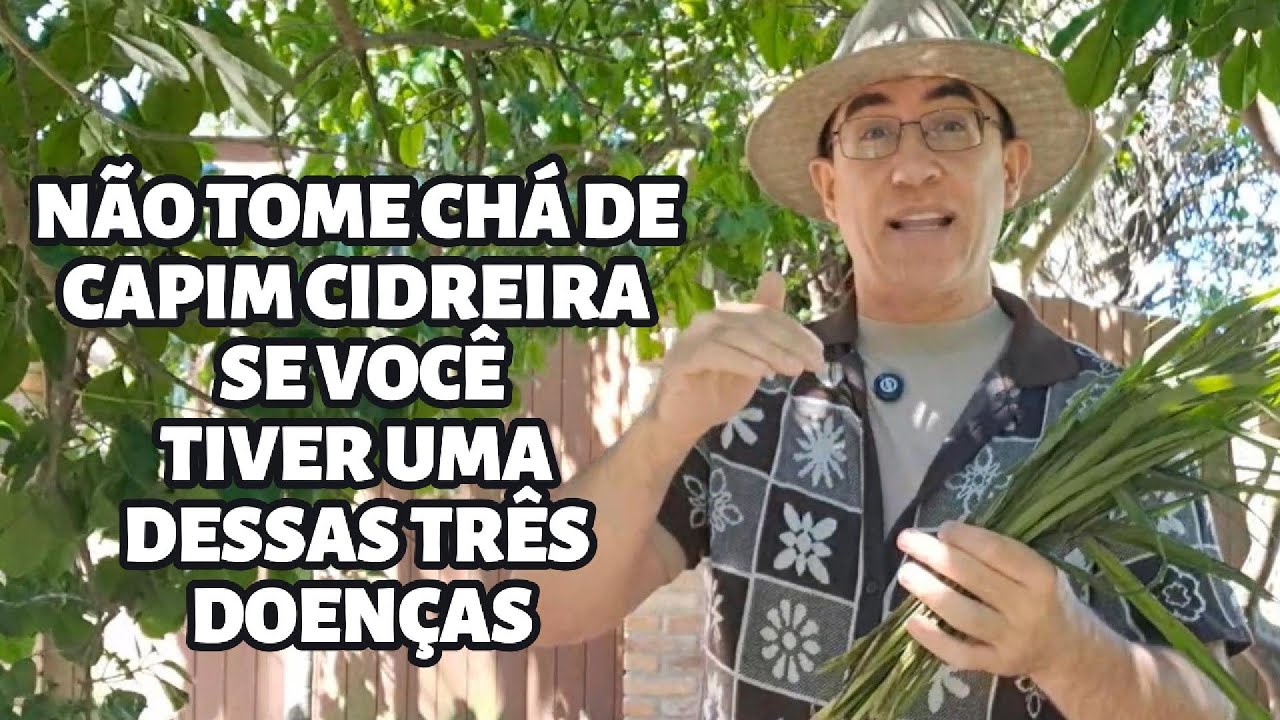 SE VOCÊ TEM ESSES TRÊS TIPOS DE DOENÇAS NÃO TOME CHÁ DE CAPIM CIDREIRA | Dr. Tiago Rocha