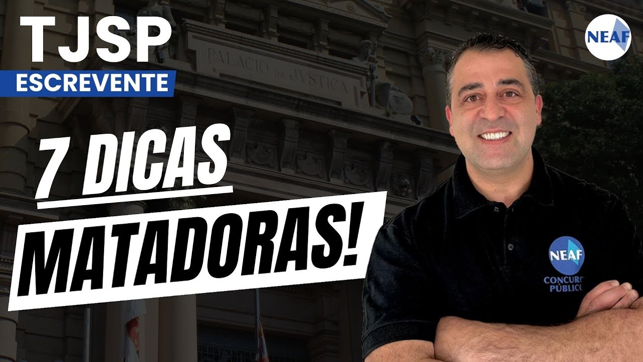 7 Dicas para a Aprova&ccedil;&atilde;o no Concurso de ESCREVENTE TJSP