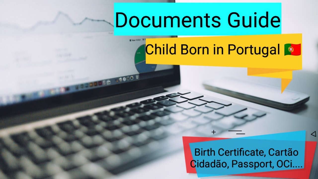 Documents of Child born in Portugal 🇵🇹 Portugal में बच्चे के Documents कैसे बनाये?