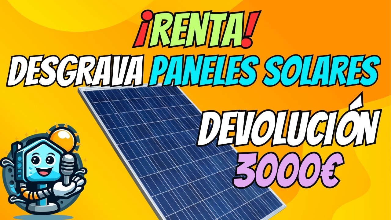 ¡Me devolvieron 3000 € en la RENTA 2023 por los paneles solares! 😱Desgravación IRPF 2023/2024