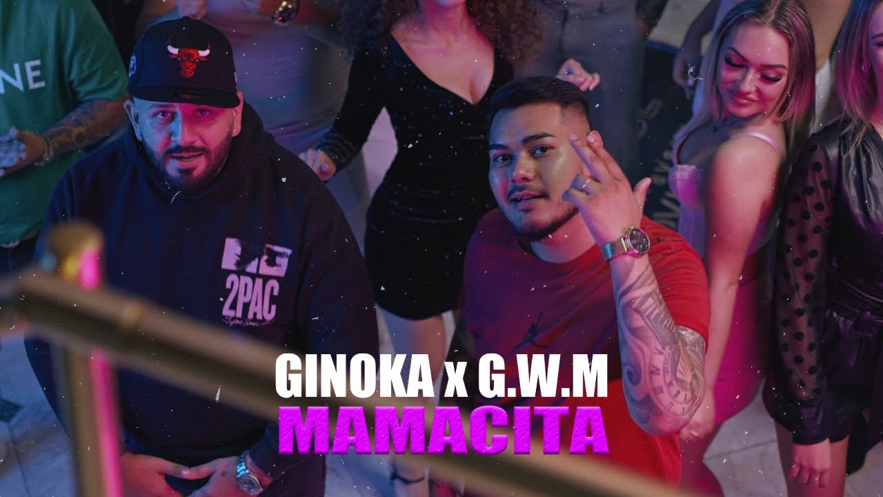 Ginoka x G.w.M - MAMACITA /Official 4k Videoclip/