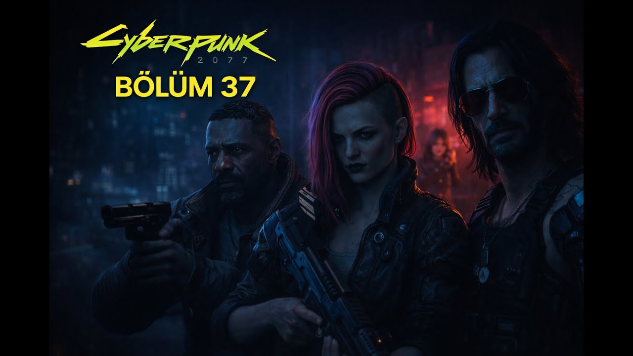 🎮 Cyberpunk 2077 | Bölüm 37 | Reed ve DLC devam
