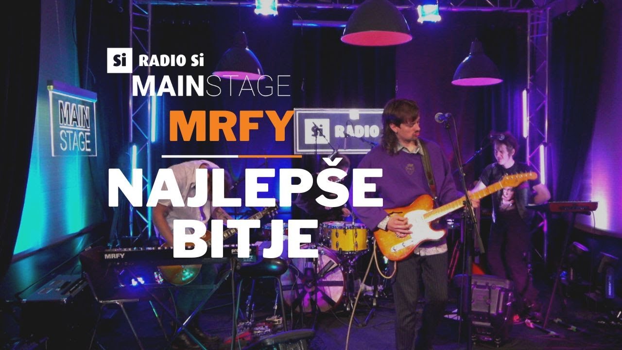 RADIO Si MAIN STAGE - MRFY - Najlepše bitje