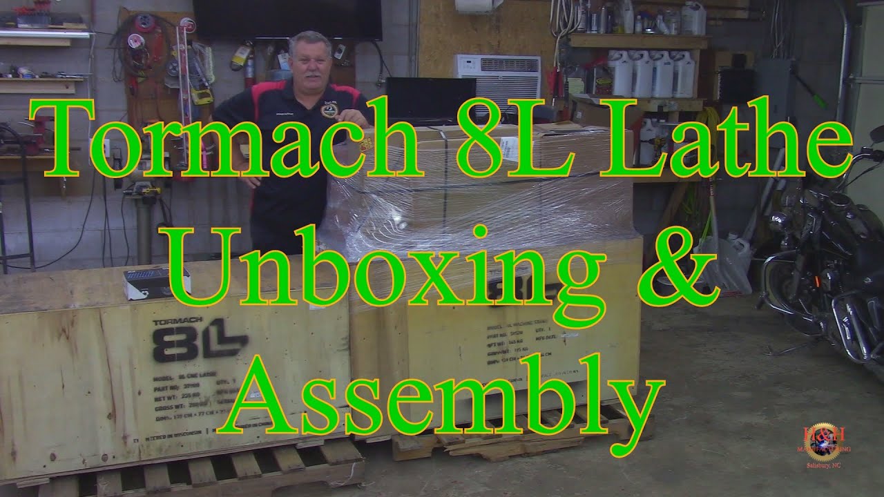 Tormach 8L Lathe ---  Unboxing and Assembly