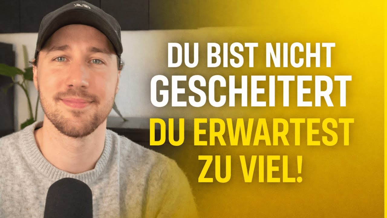 Du bist nicht gescheitert, du erwartest nur zu viel von dir (Folge 44)
