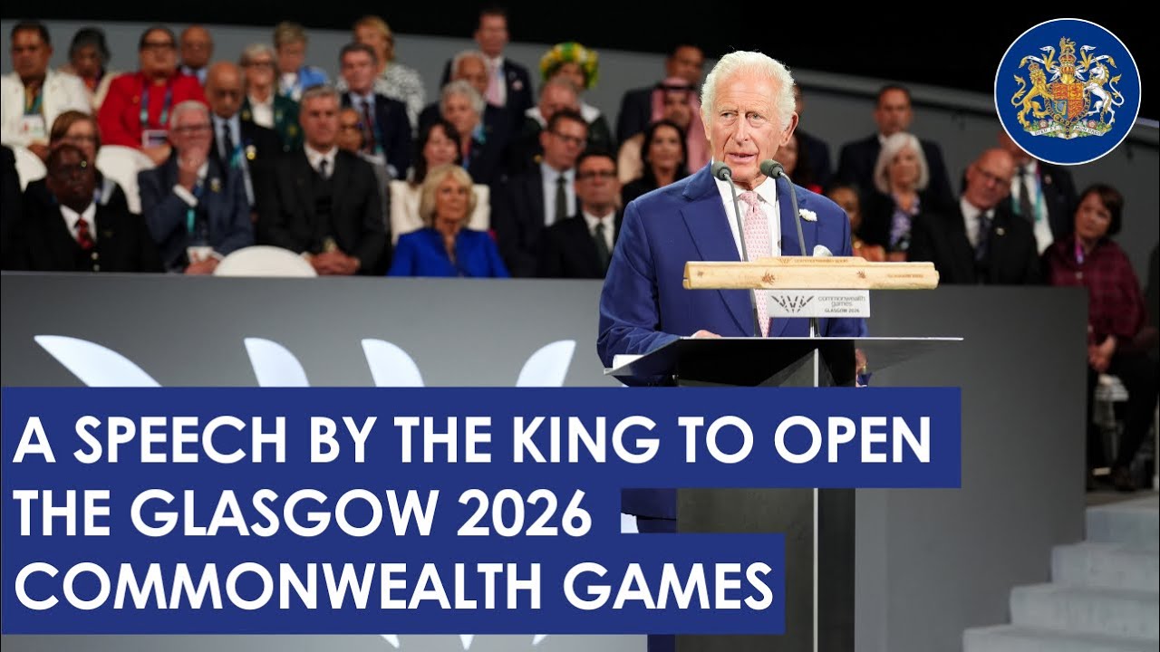 Речь Короля на открытии Игр Содружества 2026 года в Глазго