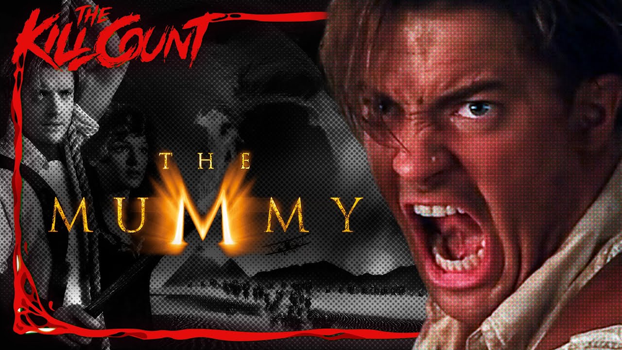 The Mummy (1999) KILL COUNT