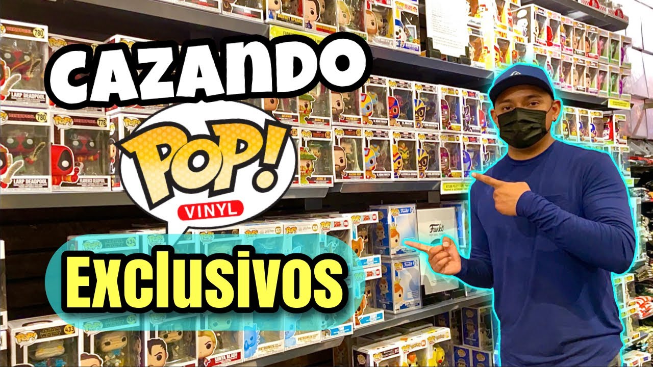 CACERIA FUNKO POP EN TIENDAS EXCLUSIVAS!