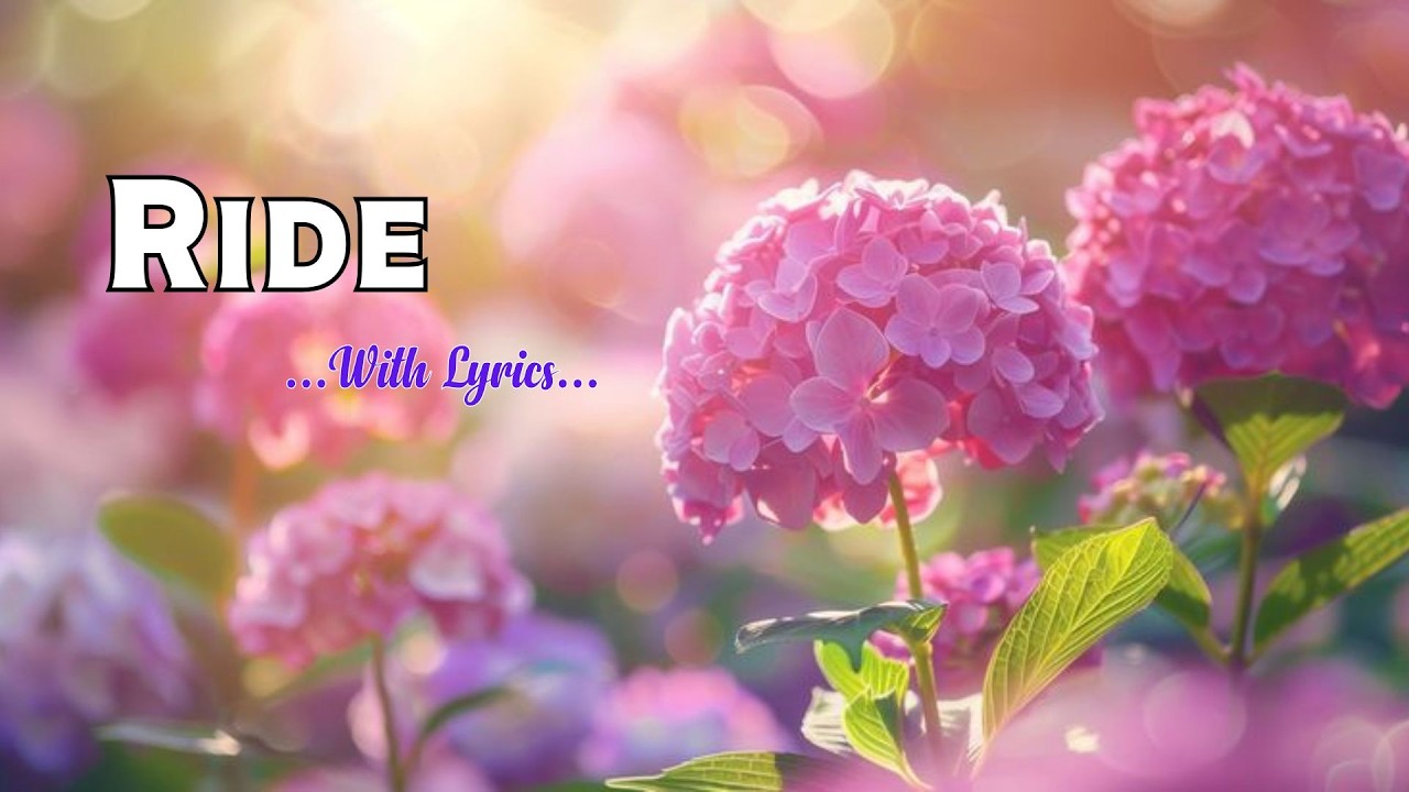 [...With Lyrics...]  Ride ✨🎉
