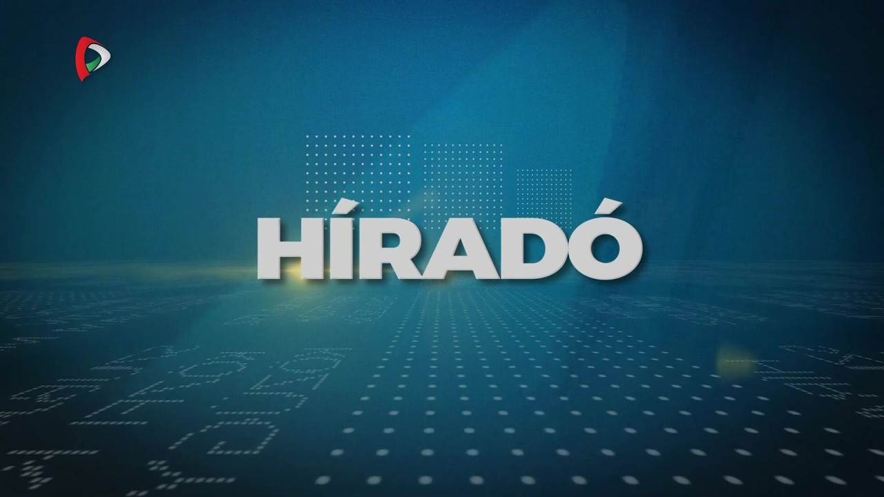 Híradó – 2026.03.13. 17.30h