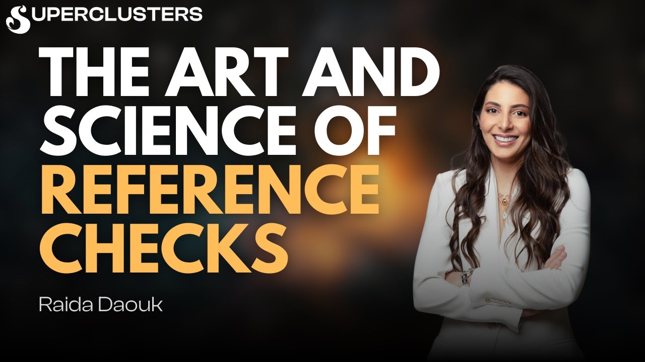 The Art and Science of Reference Checks | Raida Daouk | Superclusters | S3E6