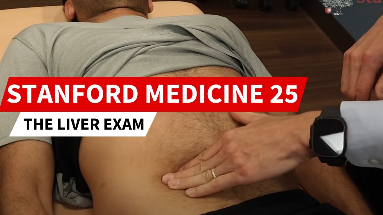 Stanford Director of Hepatology: LIVER EXAM