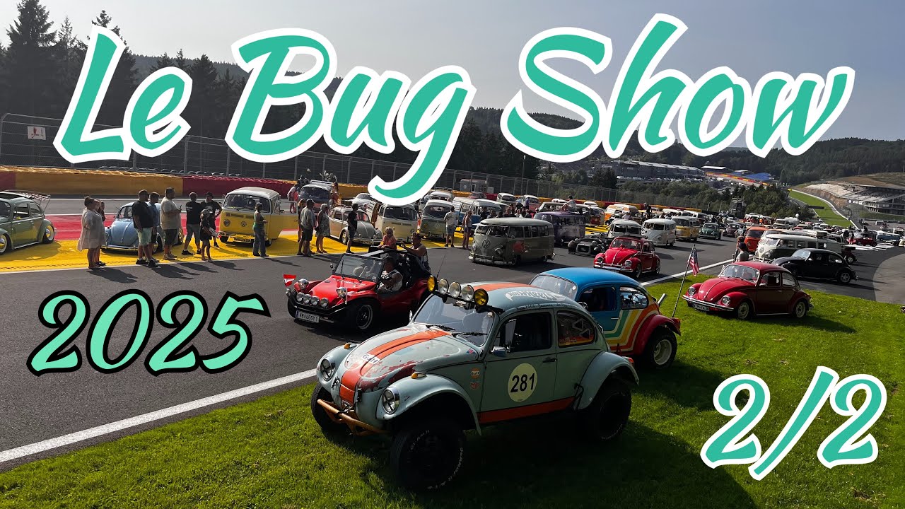 Le Bug Show 2025  VW Parade  Teil 2/2  Circut de Spa-Francorchamps | BAJA_BD_