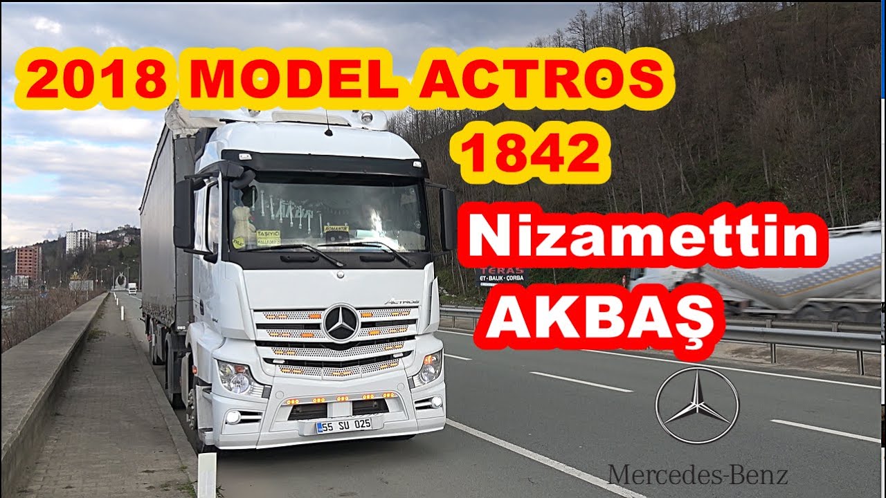 2018 MODEL ACTROS 1842  / TIR TANITIM / NİZAMETTİN AKBAŞ
