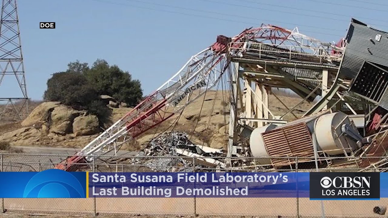 Santa Susana Field Laboratory’s Last Building In Simi Valley Demolished