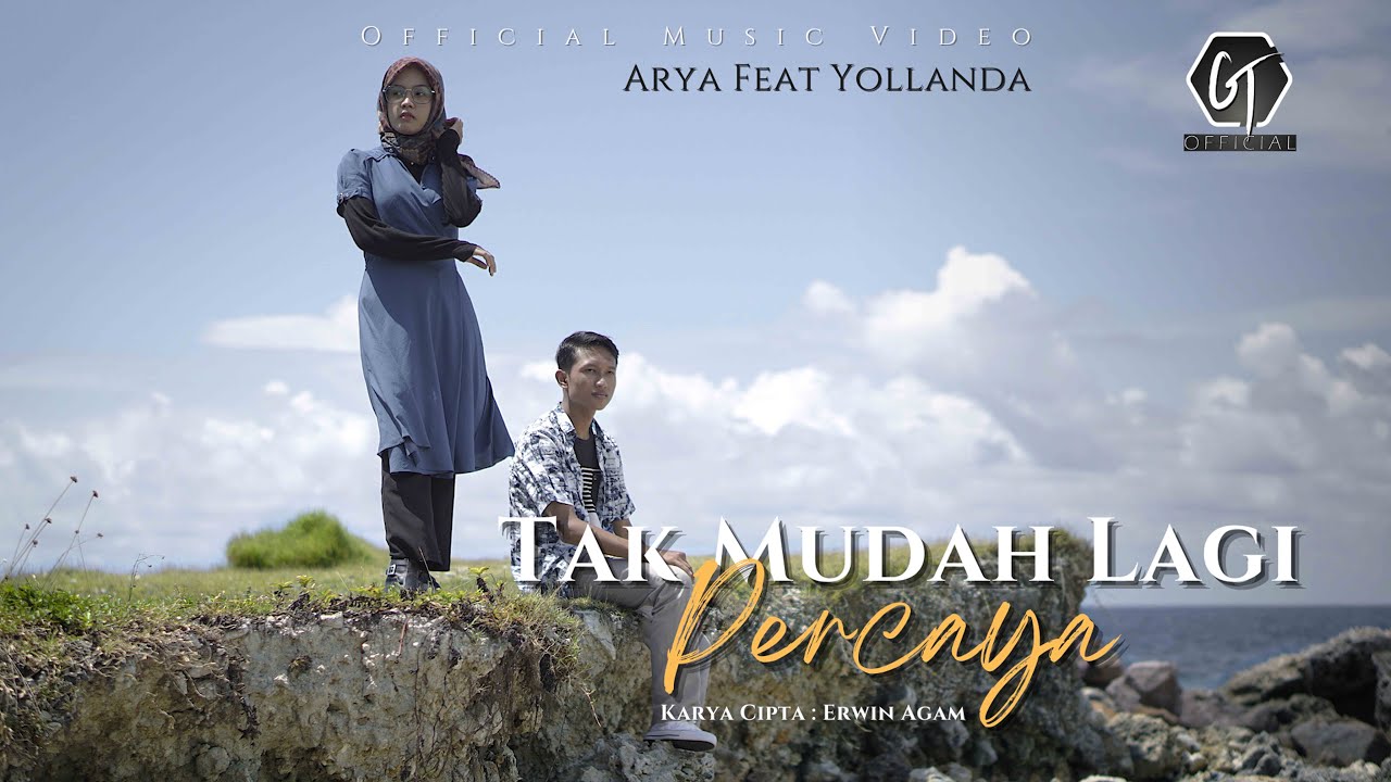 Arya Zaman Ft Yollanda - Tak Mudah Lagi Percaya (Official Musik Video)