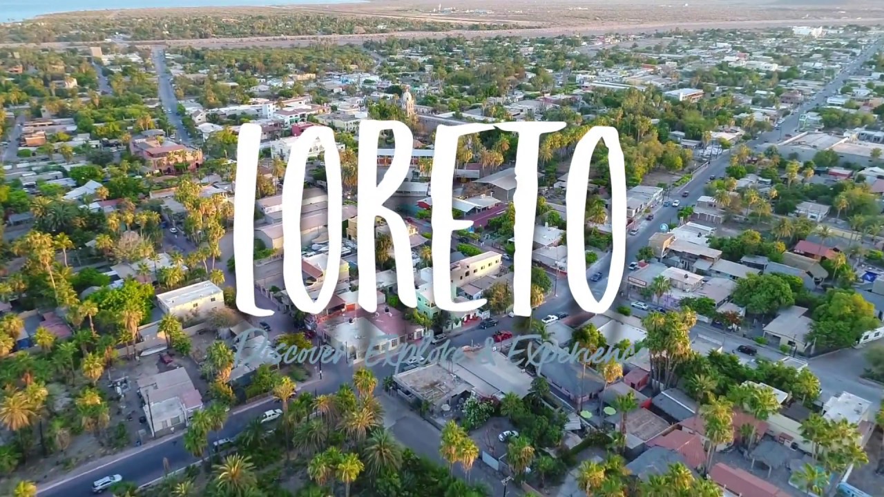 Loreto, Baja California Sur. Discover, Explore & Experience | Edición Aventura
