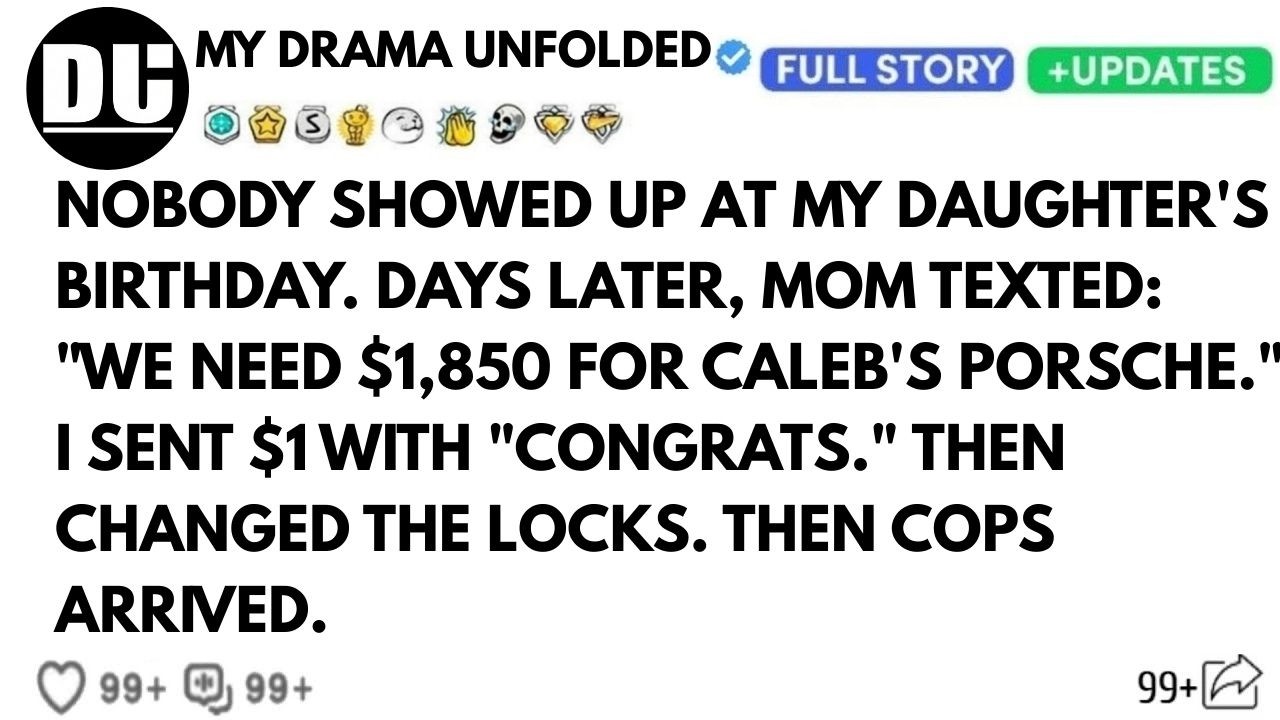 My Parents Skipped My Daughter’s Birthday— Then Asked For $1,850 For My Brother's Porsche And Calle