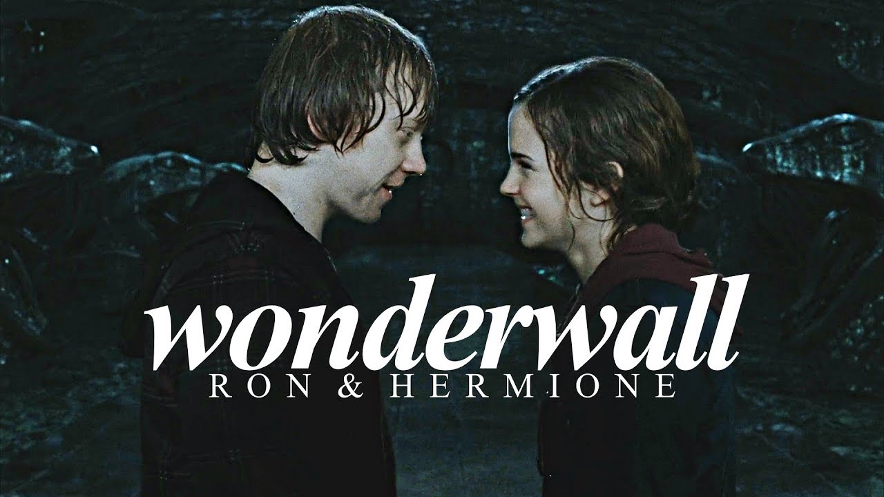Ron & Hermione | Wonderwall