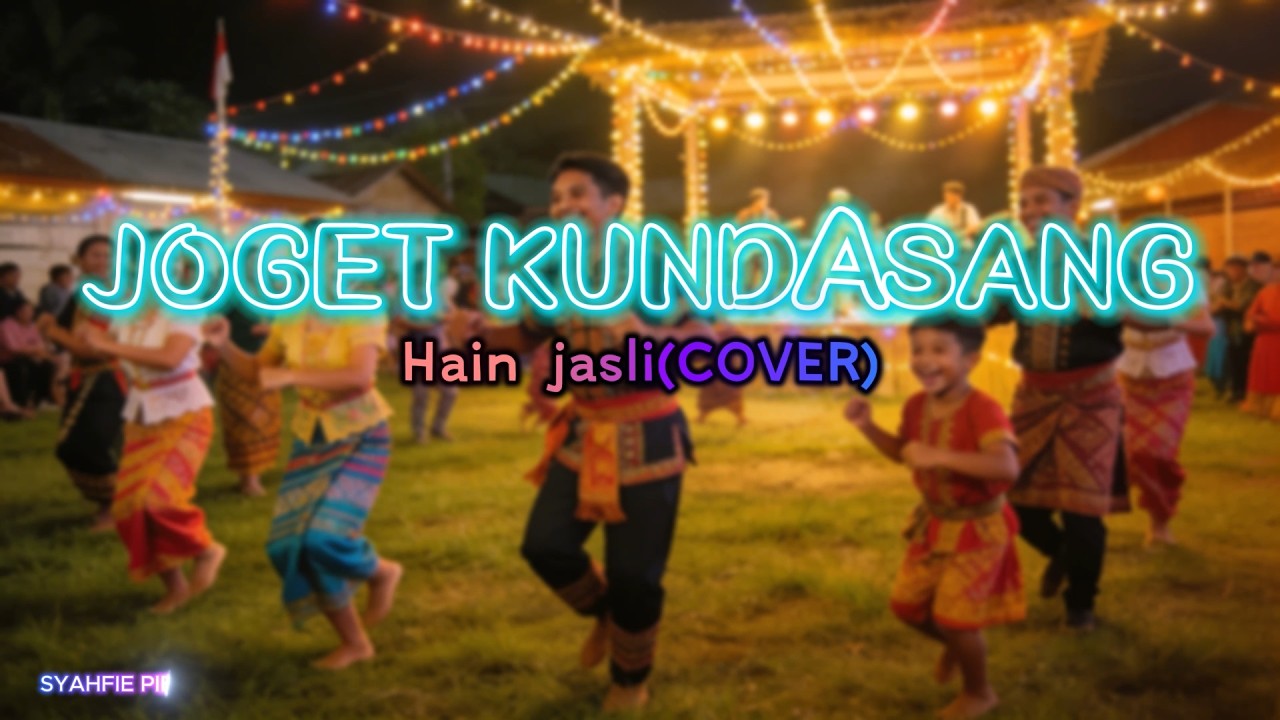 JOGET KUNDASANG-Hain jasli(COVER)