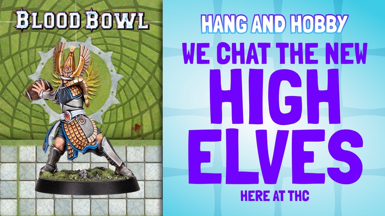 NEW Blood Bowl High Elves | Blood Bowl | Old World |  Hobby Hang | #hobby