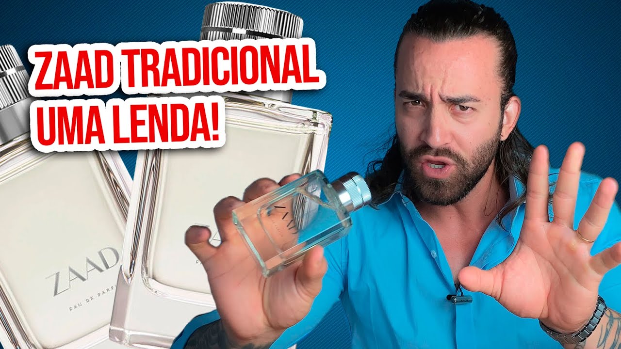ZAAD TRADICIONAL - Uma LENDA VIVA da perfumaria nacional, porém PRECISO DESABAFAR!