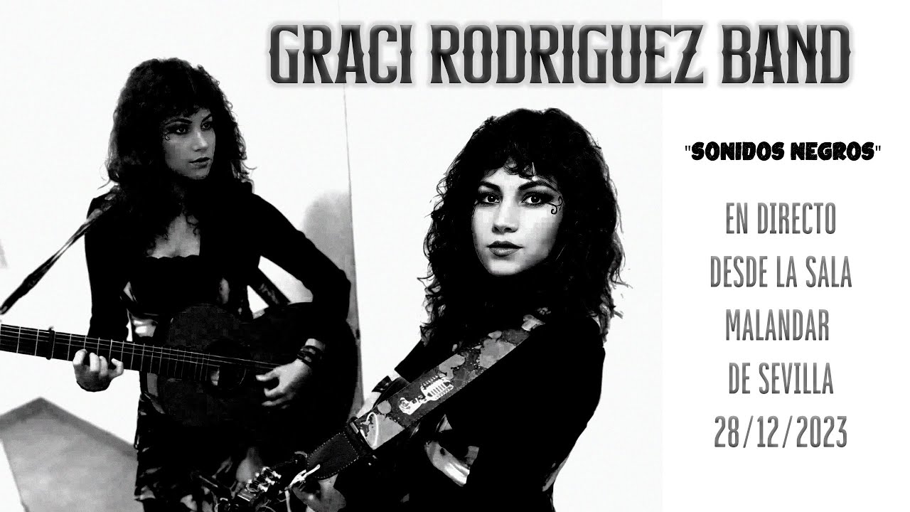 SONIDOS NEGROS - GRACI RODRIGUEZ BAND (Directo Sala Malandar)