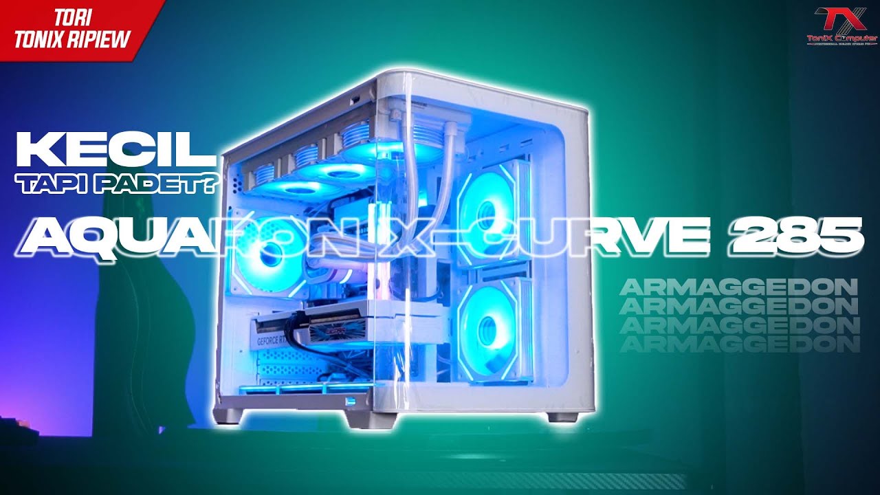 [ToRi] Kecil, tapi padet... | ToniX Ripiew Armaggeddon Aquaron X-Curve 285