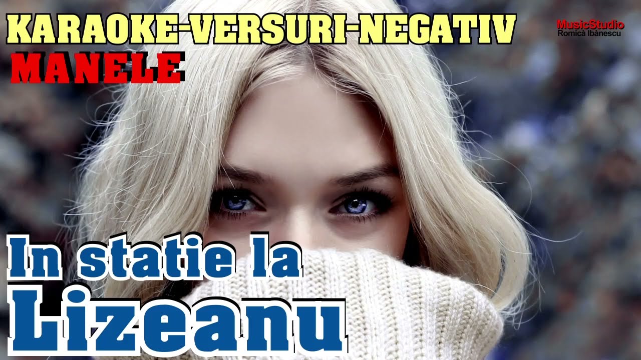 Karaoke - În stație la Lizeanu - [MANELE PE SISTEM - 2024] - Versuri - Negativ - [Domnisoara]