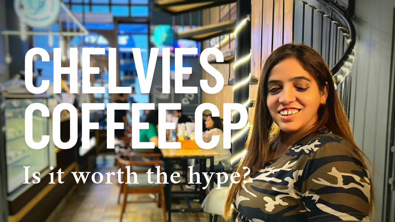 Chelvies Coffee Cp | Is It Worth the Hype? | Honest Review | Cafe in Cp Delhi | Connaught Place Cafe