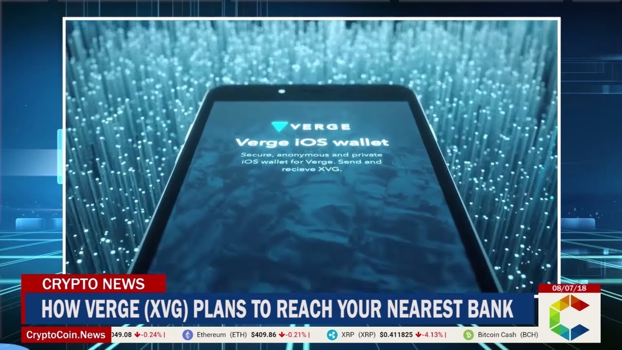 How Verge (XVG) Plans to Reach your Nearest Bank