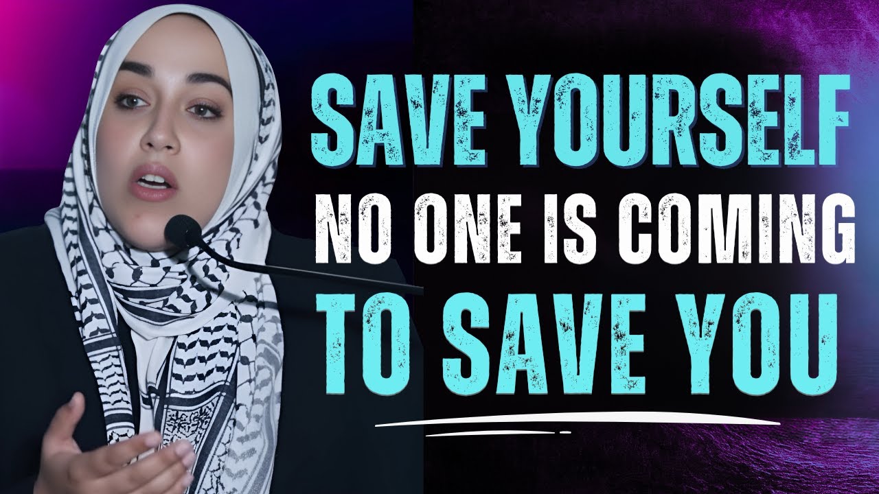 Save Yourself &mdash; A Powerful Islamic Reminder | Yasmin Mogahed