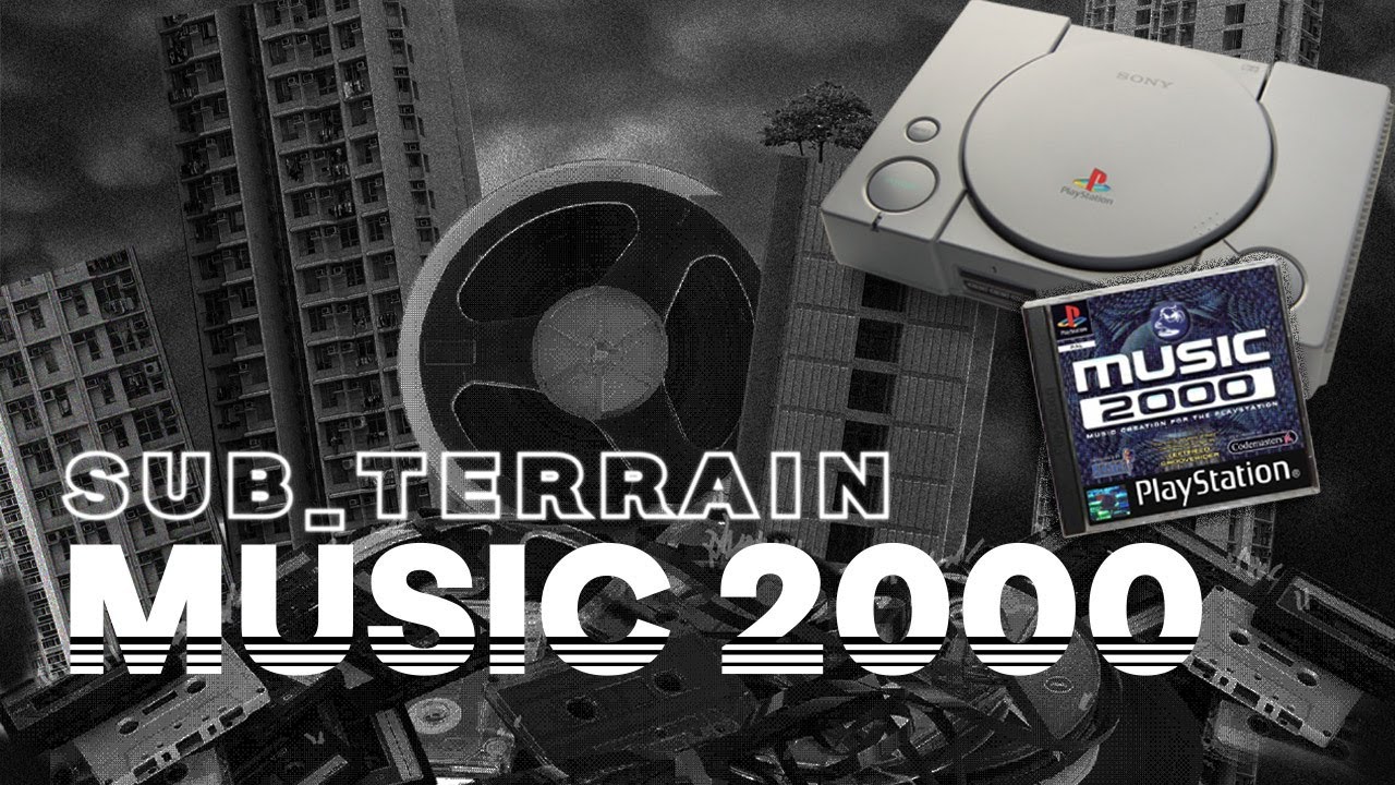Music 2000 - How a PS1 Game Helped Bypass the Gatekeepers of the Music Industry - Sub_Terrain Ep. 4