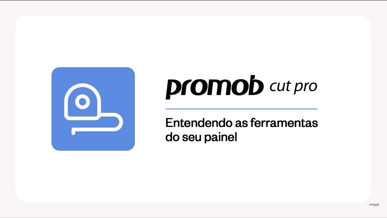 TUTORIAL EXPRESS | Entendendo as ferramentas do seu painel no Promob Cut Pro