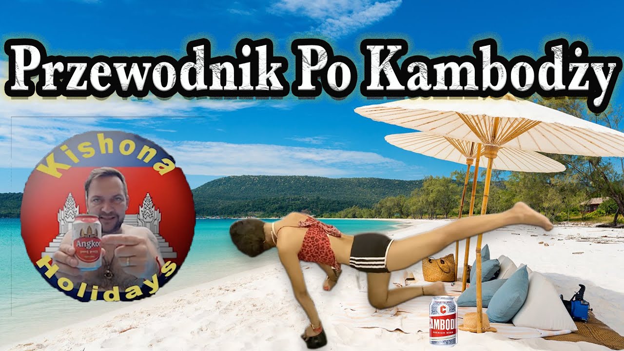 Raport z Akcji | Po Pas w Pieprz - KR&Oacute;TKI PRZEWODNIK PO KAMBODŻY