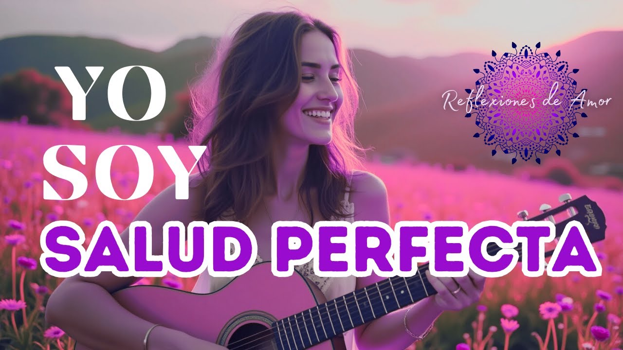 🎶💚 YO SOY SALUD PERFECTA La Canci&oacute;n m&aacute;s Poderosa para Sanar y Vibrar Alto ✨Conny M&eacute;ndez 🙏💗