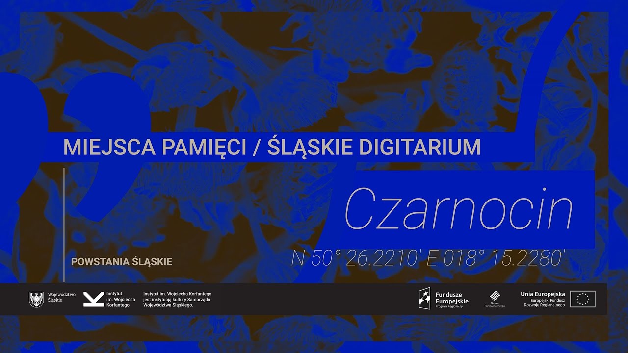Powstania śląskie &ndash; miejsca pamięci. Czarnocin