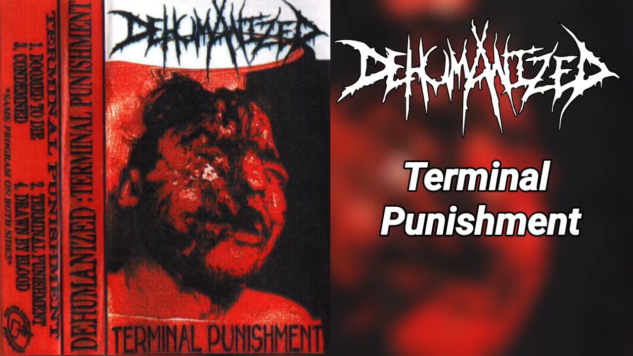Dehumanized - Terminal Punishment (1996, Brutal Death Metal)