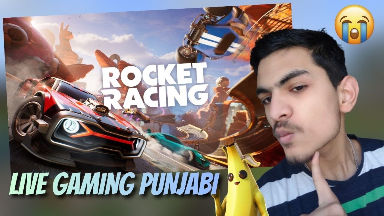 PUNJABI FORTNITE ROCKET RACING LIVE !!!!!